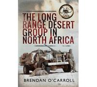 Brendan O'Carroll The Long Range Desert Group in North Africa (Copertina rigida)