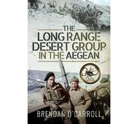 Brendan O'Carroll The Long Range Desert Group in the Aegean (Copertina rigida)