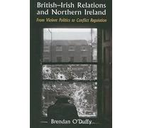 Brendan O'Duffy British-Irish Relations and Northern Ireland (Tascabile)