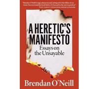 Brendan O'Neill A Heretic's Manifesto (Tascabile)