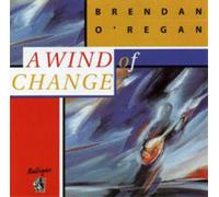Brendan O'Regan A Wind of Change (CD) Album