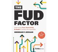 Brendan P. Keegan The FUD Factor (Copertina rigida)