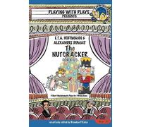 Brendan P Kelso E.T.A. Hoffmann & Alexandre Dumas' The Nutcracker fo (Tascabile)