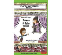 Brendan P Kelso Shakespeare's Romeo & Juliet for Kids (Copertina rigida)