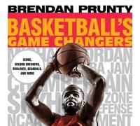 Brendan Prunty Basketball's Game Changers (Tascabile) Game Changers