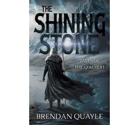 Brendan Quayle The Shining Stone (Tascabile)