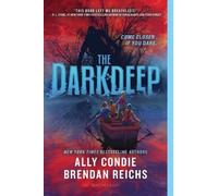 Brendan Reichs Ally Condie The Darkdeep (Tascabile) Darkdeep