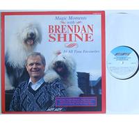 Brendan Shine - Magic Moments With Brendan Shine 12" LP (1989) Stylus Music SMR 991