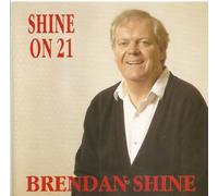 Brendan Shine - Shine On 21