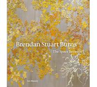 Brendan Stuart Burns: The Space Between