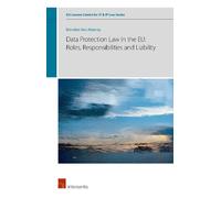 Brendan Van Als Data Protection Law in the EU: Roles, Respons (Copertina rigida)