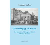 Brendan Walsh The Pedagogy of Protest (Tascabile)