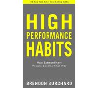 Brendon Burchard High Performance Habits (Tascabile)