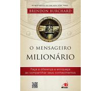 Brendon Burchard O Mensageiro Milionário (Tascabile)