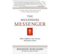 Brendon Burchard The Millionaire Messenger (Tascabile)