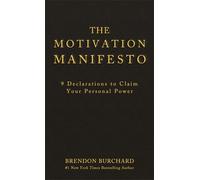 Brendon Burchard The Motivation Manifesto (Copertina rigida)