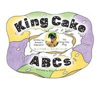 Brendon Oldendorf King Cake ABCs (Copertina rigida) Pelican