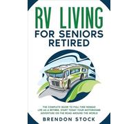 Brendon Stock RV Living for Seniors Retired (Tascabile)