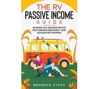 Brendon Stock The RV Passive Income Guide 978-1-80268-771-2 (Copertina rigida)
