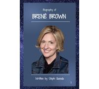 Brené Brown: Biography of Brené Brown