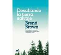 Brene Brown Desafiando la tierra salvaje / Braving the Wilderness (Tascabile)