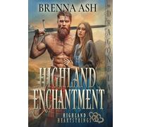 Brenna Ash Highland Enchantment (Tascabile) Highland Heartstrings