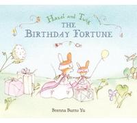 Brenna Burns Yu Hazel and Twig: The Birthday Fortune (Copertina rigida)
