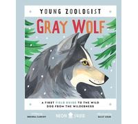 Brenna Cassidy Gray Wolf (Young Zoologist) (Copertina rigida) Young Zoologist