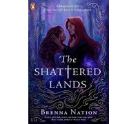 Brenna Nation The Shattered Lands (Tascabile)