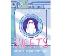 Brenna Thummler Sheets: Am Ende bleibt uns nur ein Bettlaken (Tascabile)