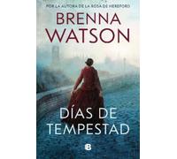 Brenna Watson Días de tempestad / Days of Tempest (Tascabile)