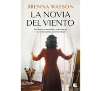 Brenna Watson La novia del viento: Una historia de superación y cora (Tascabile)