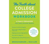 Brennan Barnard Rick Clar The Truth about College Admission Workboo (Tascabile)