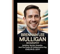 Brennan Lee Mulligan Biography: Building Worlds, Empathy, And The Power of Collaborative Play.