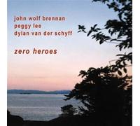 Brennan/Lee/Van Der Schyff - Zero Heroes