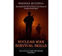 Brennan Mitchell Nuclear War Survival Skills (Tascabile)
