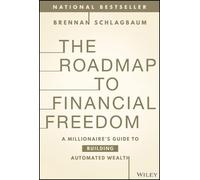 Brennan Schlagbaum The Roadmap to Financial Freedom (Copertina rigida)