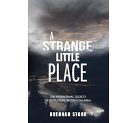 Brennan Storr A Strange Little Place (Tascabile)