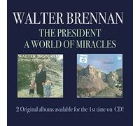 Brennan, Walter - President/A World Of Miracles