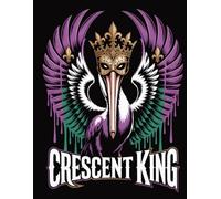 Brennan & Welsh Publishing Crescent King Notebook: Mardi Gras Art: Vintage New Orleans Occult Aesthetic Journal - Wide Ruled Notebook for Mardi Gras Fans, Dark Fantasy Writing, and Creative Journaling