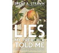 Brent A. Strawn Lies My Preacher Told Me (Tascabile)
