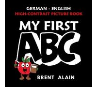 Brent Alain My First ABC (Tascabile) High-Contrast Baby Books