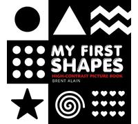 Brent Alain My First Shapes (Tascabile) High-Contrast Baby Books