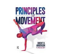 Brent Anderson Principles of Movement (Copertina rigida)
