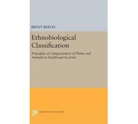 Brent Berlin Ethnobiological Classification (Copertina rigida)