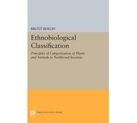 Brent Berlin Ethnobiological Classification (Tascabile) Princeton Legacy Library