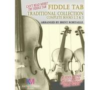 Brent C Robitai Fiddle Tab - Traditional Collection Complete Books 1 (Tascabile)