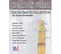 Brent C Robitail Cigar Box Guitar - The Ultimate Collection - 4 Stri (Tascabile)