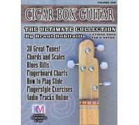 Brent C Robitail Cigar Box Guitar - The Ultimate Collection - 4 Stri (Tascabile)