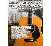 Brent C Robitaille Celtic Flatpicking in Open D Guitar Tuning (Tascabile)